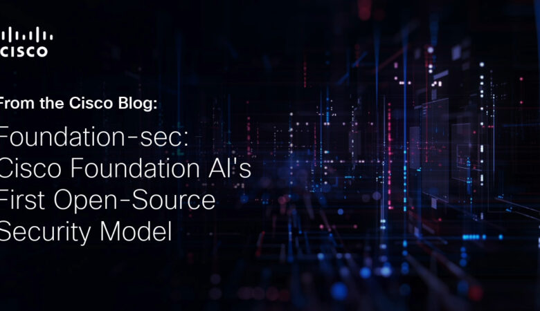 Foundation-sec-8b: Cisco Foundation AI’s First Open-Source Security Model